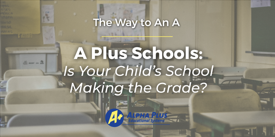 A Plus Schools Make the Grade